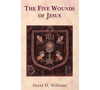 The Five Wounds of Jesus