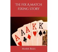 The Fix A match fixing story