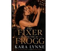 The Fixer and the Frogg (Once Upon a Temptation Series)