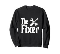 The Fixer Handyman Fixologist Who Fix Everything Sweatshirt