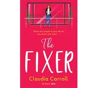The Fixer: The side-splitting novel from bestselling author Claudia Carroll