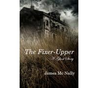 The Fixer-Upper: A Ghost Story