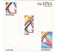 The Fixx - ONE THING LEADS TO ANOTHER 7 INCH (7" VINYL 45) UK MCA 1983