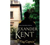 The Flag Captain : The Richard Bolitho Adventures: 13