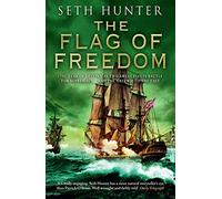 The Flag of Freedom: A thrilling nautical adventure of battle and bravery