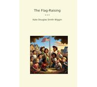 The Flag-Raising (Classic Books)