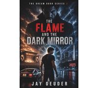 The Flame and the Dark Mirror (Dream Door)