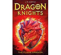 The Flame Dragon (Dragon Knights)