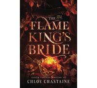 The Flame King's Bride: A Fated Mates Fantasy Romance (Fire and Desire)