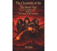 The Flame of the Sun Circle (The Chronicles of the Shattered Sun)
