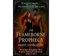 The Flameborne Prophecy: 1
