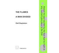 The Flames / A Man Divided