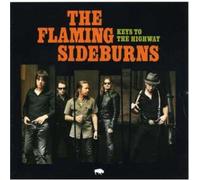 THE FLAMING SIDEBURNS-KEYS TO THE HIGHWAY