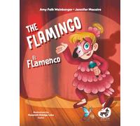 The Flamingo / El Flamenco (I Am Yes Series)