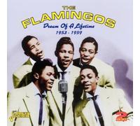THE FLAMINGOS - DREAM OF A LIFETIME 2 CD NEW