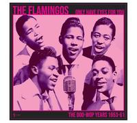 The Flamingos - We Only Have Eye's For You: The Doo Wop Years 1953-61 [VINYL]