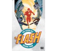 The Flash: The Silver Age Volume 4