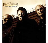 The Flatlanders - Hills And Valleys