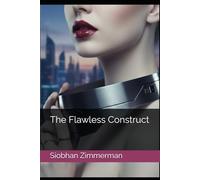 The Flawless Construct