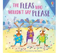 The Fleas who Wouldn't Say Please