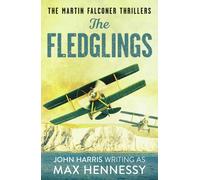 The Fledglings: 1 (Martin Falconer Thrillers, 1)