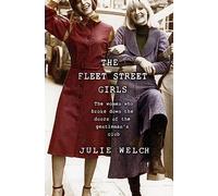 The Fleet Street Girls: The women who broke down the doors of the gentlemen's club
