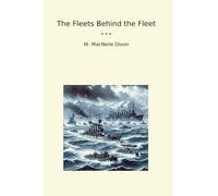 The Fleets Behind the Fleet (Classic Books)