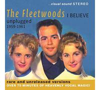 The Fleetwoods - I Believe-Unplugged 1959-1961