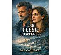 The Flesh Between Us (The Lines Between Us Series)