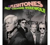 The Fleshtones - Face Of The Screaming Werewolf (Ltd RSD 2020 CD)