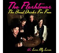 The Fleshtones - The Band Drinks For Free - 45 [7" VINYL]
