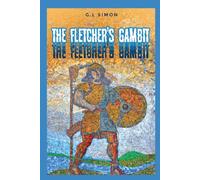 The Fletcher's Gambit: Der Flechtemann Chronicle, Vol. 2 (Der Flechtemann Series)