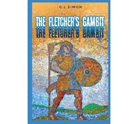 The Fletcher's Gambit: Der Flechtemann Chronicle, Vol. 2 (Der Flechtemann Series)