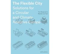 The Flexible City - Solutions for a Circular and Climate Adaptive Europe (3rd ed)
