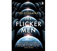 The Flicker Men: Ted Kosmatka