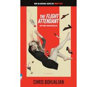 The Flight Attendant (Television Tie-In Edition) (Vintage Contemporaries): A Novel