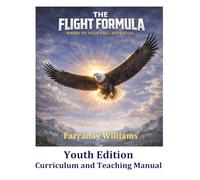 The Flight Formula Youth Edition: Curriculum and Teaching Manual