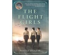 The Flight Girls by Noelle Salazar (English) Paperback Book