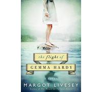 The Flight of Gemma Hardy: A Novel
