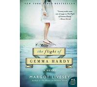The Flight of Gemma Hardy: A Novel (P.S.)