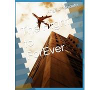 The Flight to Forever (The life and adventures of pilot Matteo Ricci)