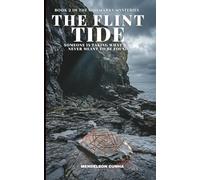 THE FLINT TIDE: Someone Is Taking What Was Never Meant to Be Found (The Tidemarks Mysteries)
