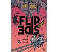 The Flip Side: A Graphic Novel