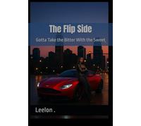 The Flip Side: Gotta Take the Bitter With the Sweet