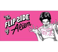 The Flip Side of...Alien: Unofficial and Unauthorised