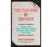 The Flip Side of History: (Gift for Men Who Have Everything)