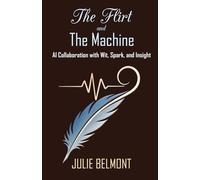 The Flirt and The Machine: AI Collaboration with Wit, Spark, and Insight