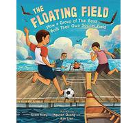 The Floating Field: How a Group of Thai Boys Built Their Own Soccer Field