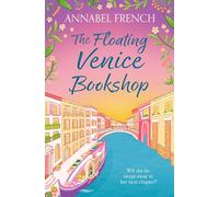 The Floating Venice Bookshop: The must-read, fun and charming escapist romance NEW for 2026: Book 2 (The Floating Shop series)