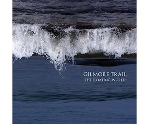 The Floating World by Gilmore Trail (2015-06-05)